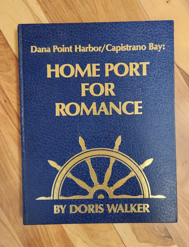 Dana Point Harbor Capistrano Bay: Home Port for Romance