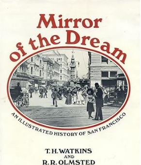 Mirror of the dream: An illustrated history of San Francisco