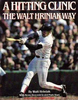 A Hitting Clinic: The Walt Hriniak Way