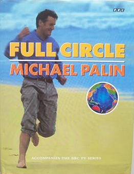 Full Circle: a Pacific Journey with Michael Palin