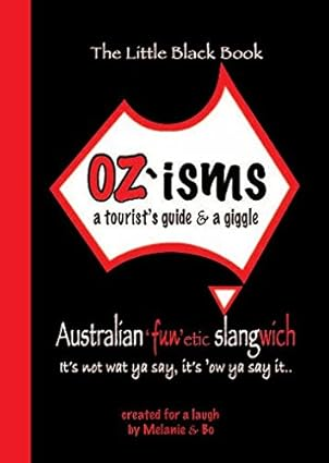 OZ'isms: a Tourist's Guide & a Giggle (The Little Black Book)