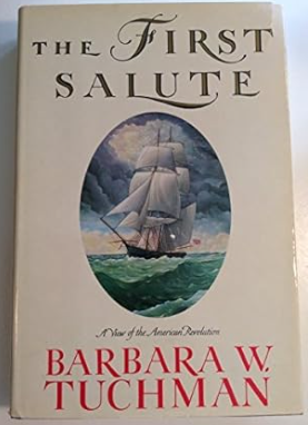 The First Salute: A View of the American Revolution