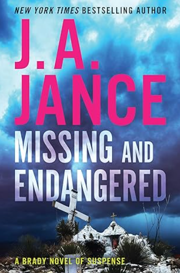 Missing and Endangered: A Brady Novel of Suspense