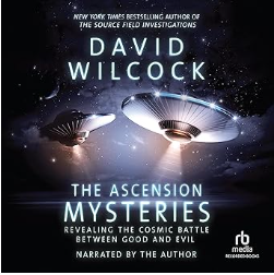 The Ascension Mysteries: Revealing the Cosmic Battle Between Good and Evil