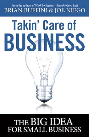 Takin' Care of Business: The Big Idea for Small Business