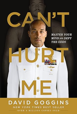 Image for Can't Hurt Me: Master Your Mind and Defy the Odds Can't Hurt Me: Master Your Mind and Defy the Odds