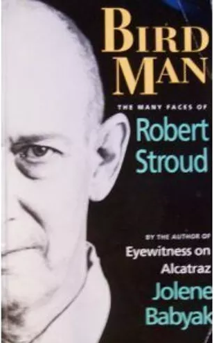 Bird Man: The Many Faces of Robert Stroud