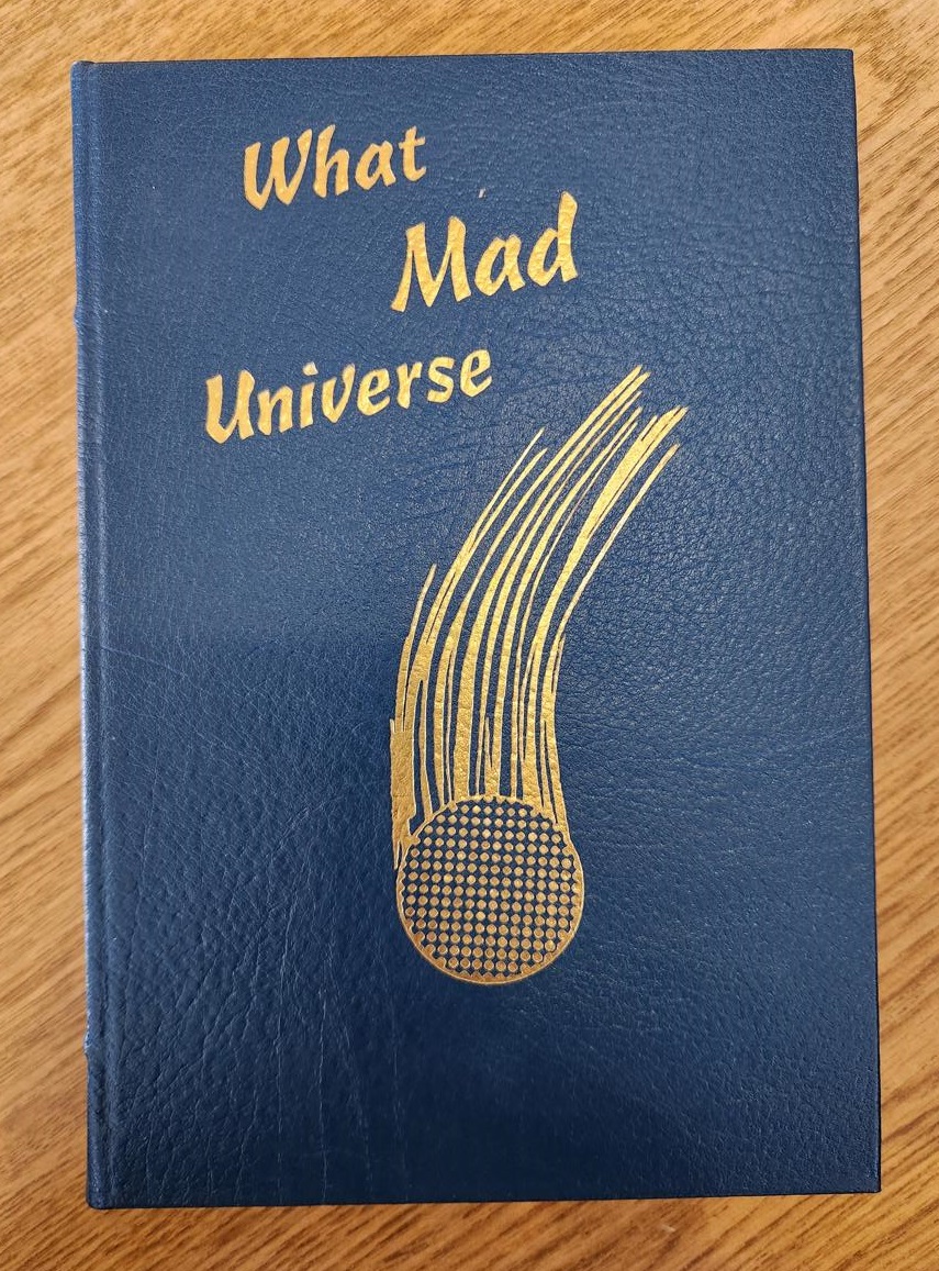 WHAT MAD UNIVERSE Masterpieces of Science Fiction Easton Press