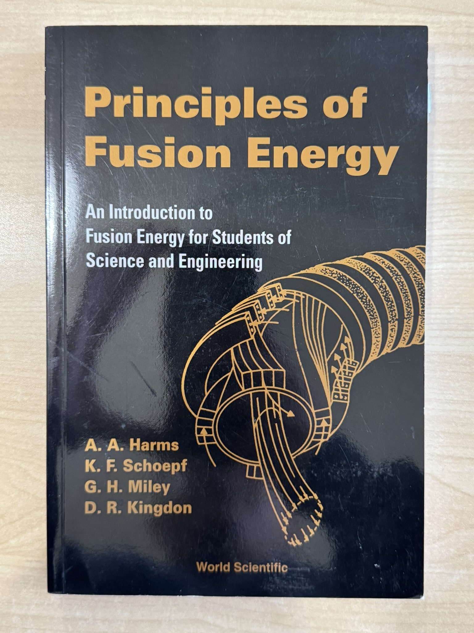 Principles of Fusion Energy: An Introduction to Fusion Energy for Students of Science and Engineering