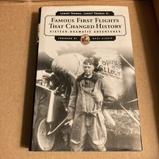 Famous First Flights That Changed History: Sixteen Dramatic Adventures (Explorers Club Classic) (2004 Facsimile of 1968 Edition)