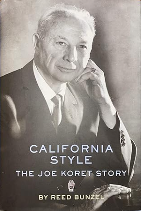 California Style The Joe Koret Story