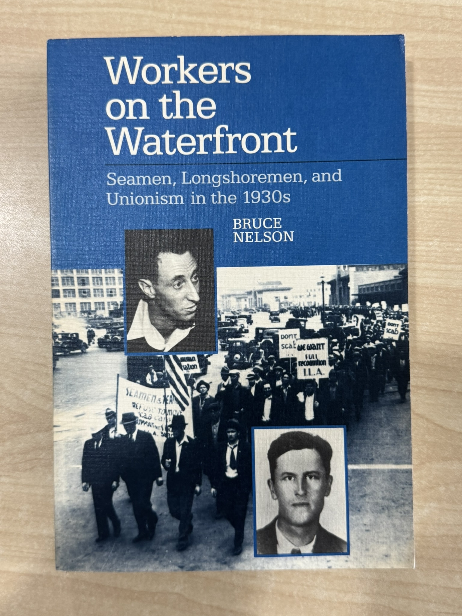 Workers on the Waterfront: Seamen, Longshoremen, and Unionism in the 1930s (Working Class in American History)