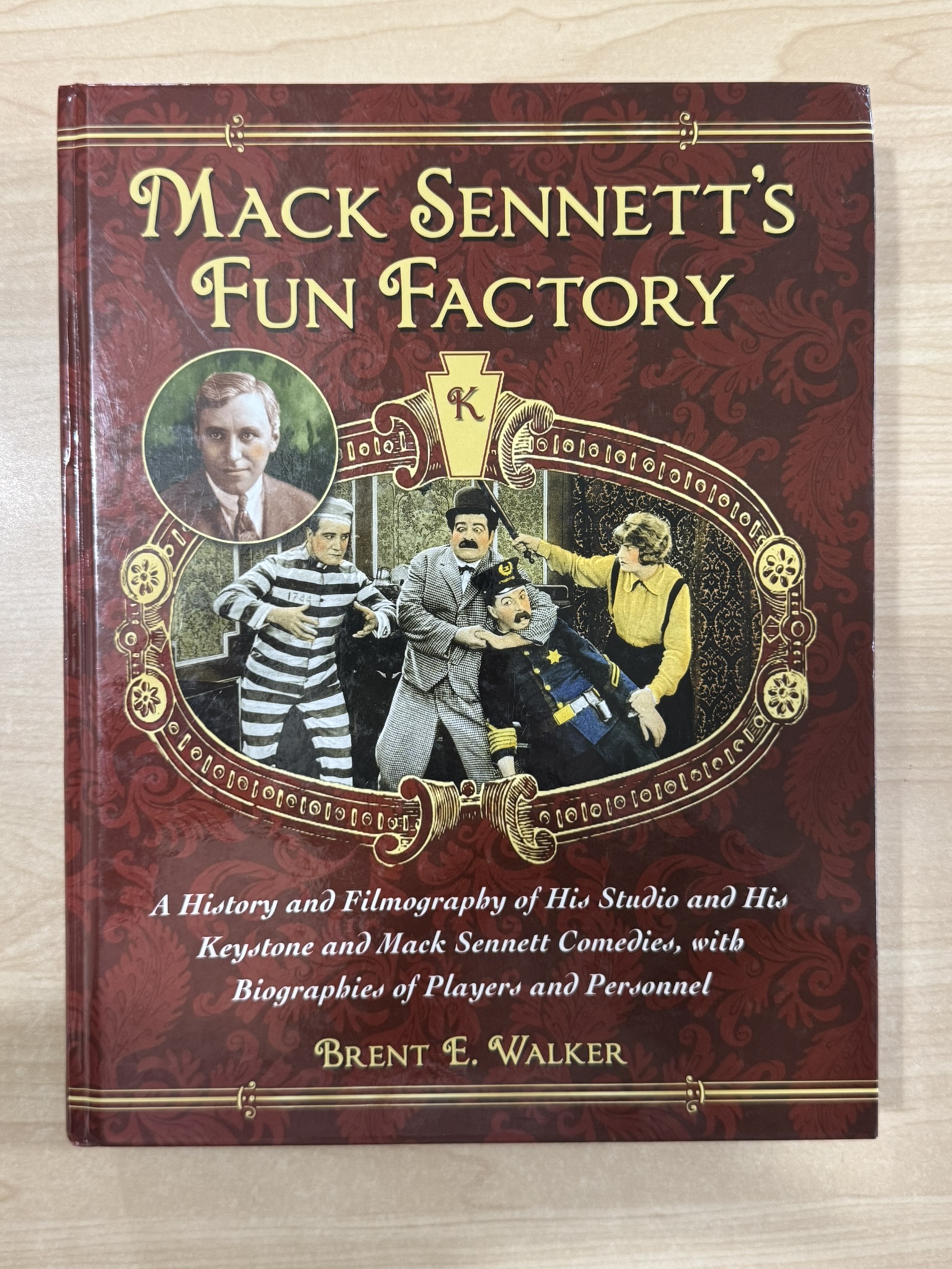 Mack Sennett's Fun Factory: A History and Filmography of His Studio and His Keystone and Mack Sennett Comedies, with Biographies of Players and Pe