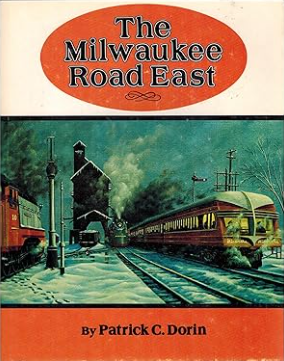 The Milwaukee Road East: America's Resourceful Railroad