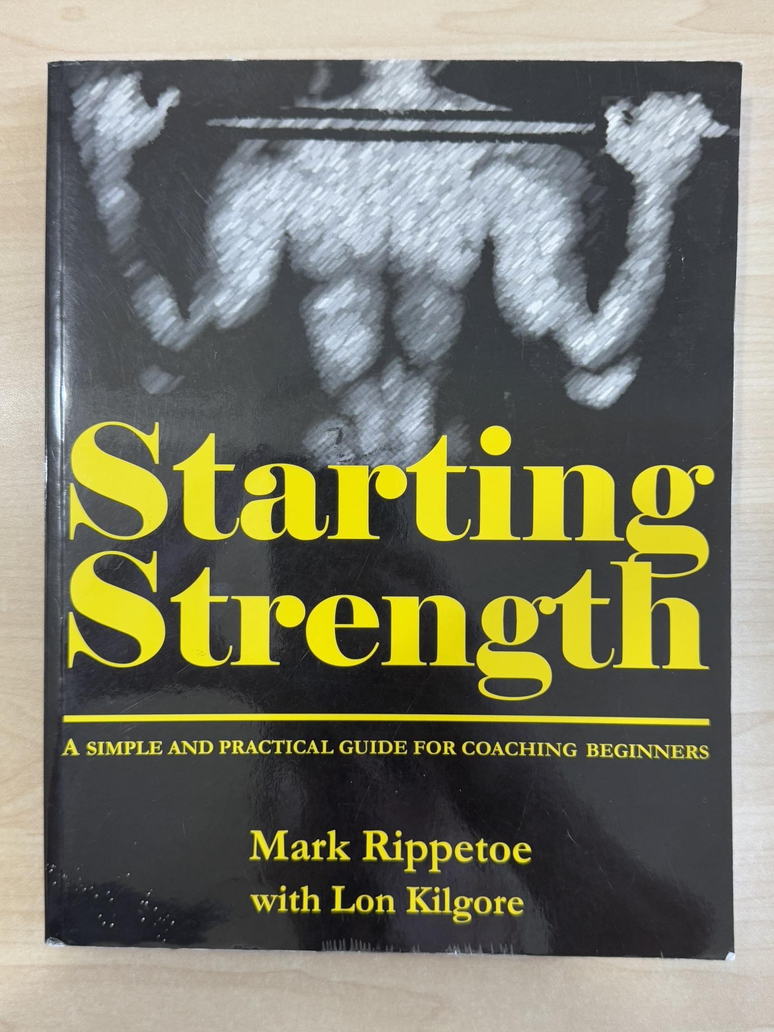 Starting Strength: A Simple and Practical Guide for Coaching Beginners