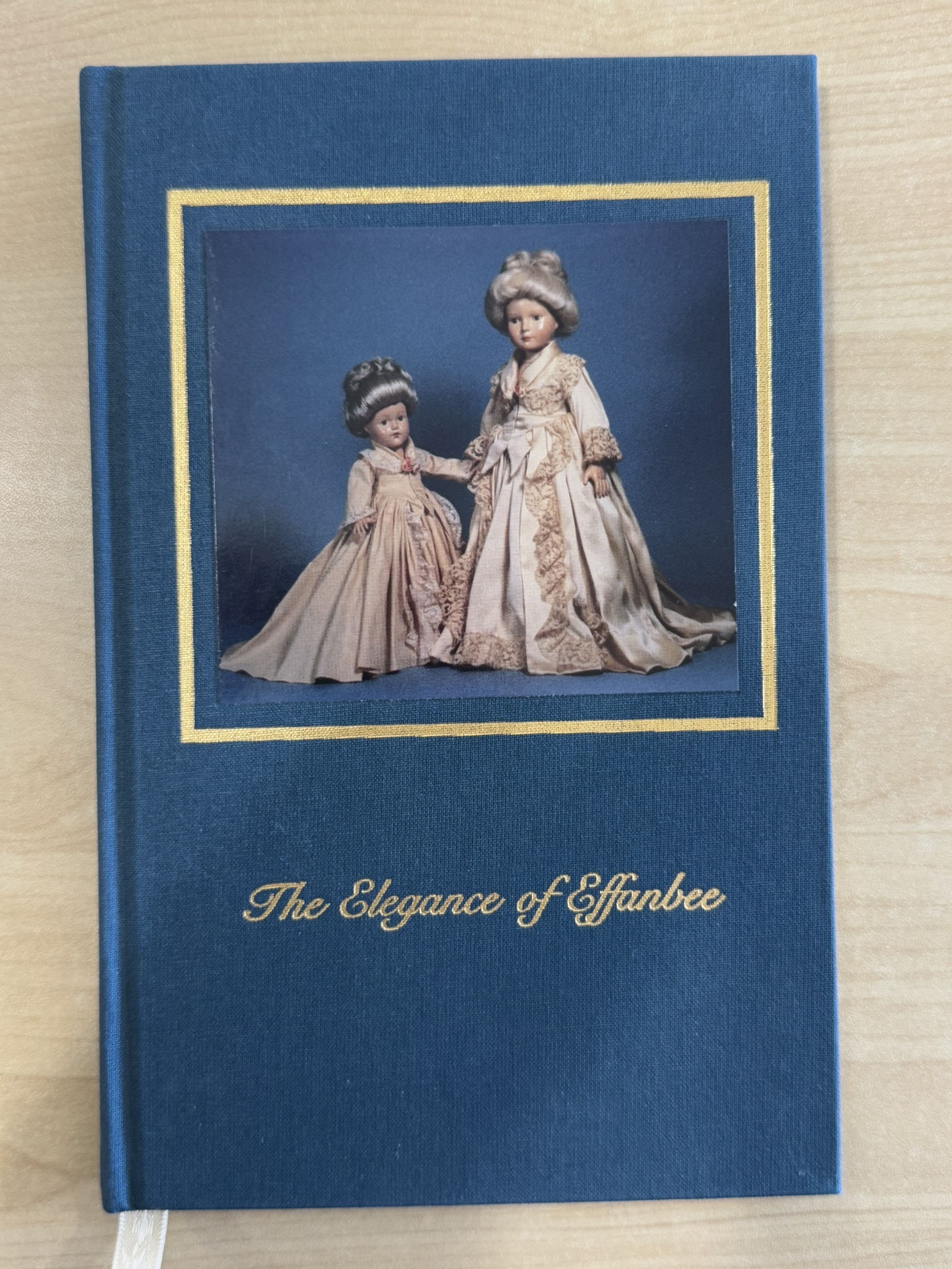 The elegance of Effanbee: As shown by the 'Ladies of fashion:' Effanbee historical dolls