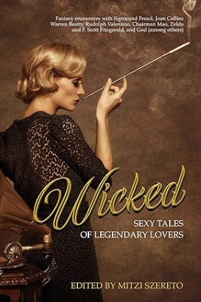 Wicked: Sexy Tales of Legendary Lovers