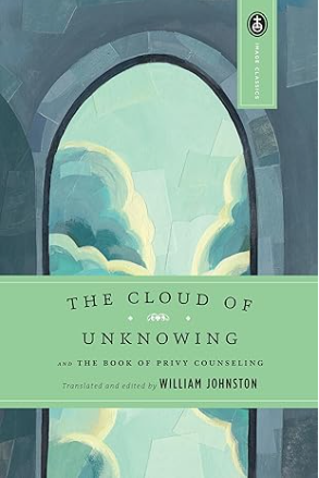 The Cloud of Unknowing and The Book of Privy Counseling