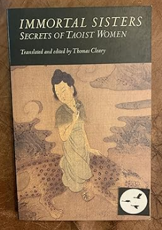 Immortal Sisters: Secrets of Taoist Women