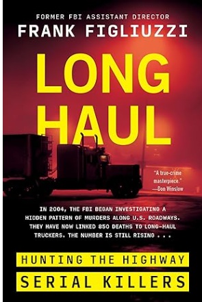 Long Haul: Hunting the Highway Serial Killers