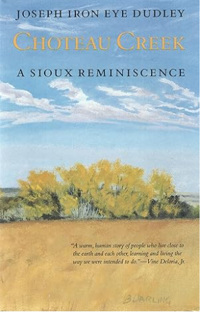 Choteau Creek: A Sioux Reminiscence