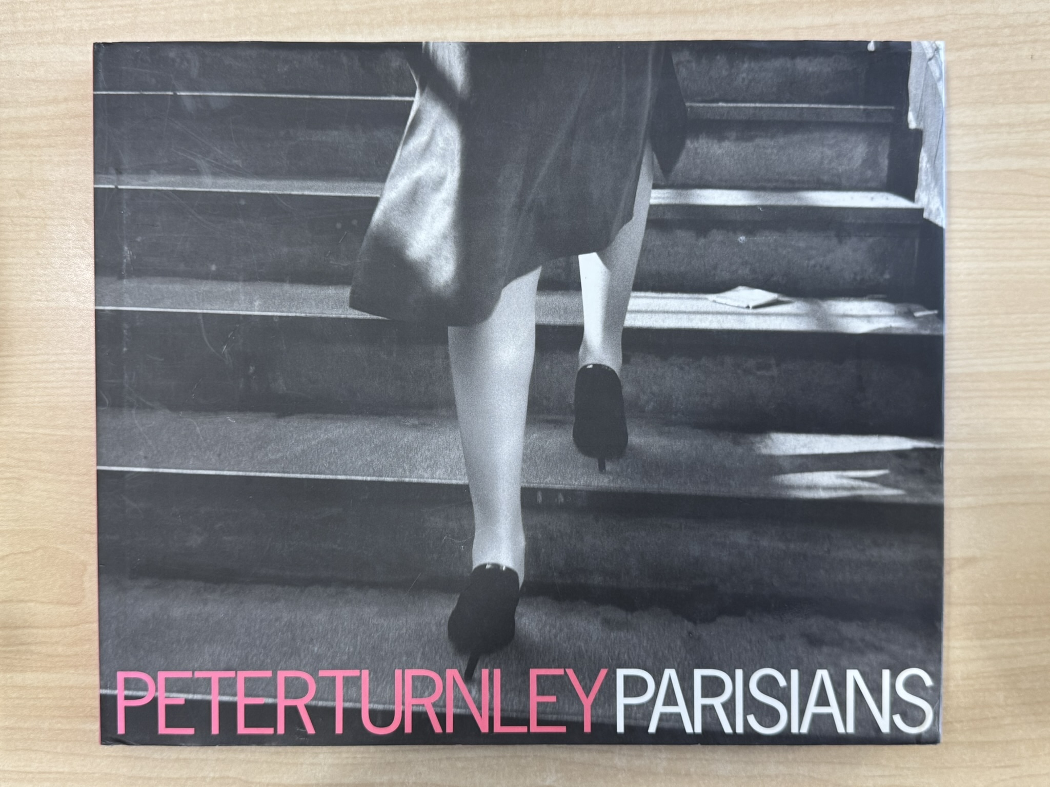 Parisians: Photographs by Peter Turnley; Forewords by Edouard Boubat and Robert Doisneau; Text by Adam Gopnik and Peter Turnley