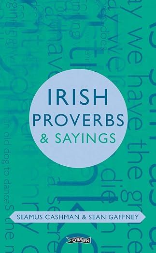 Irish Proverbs and Sayings