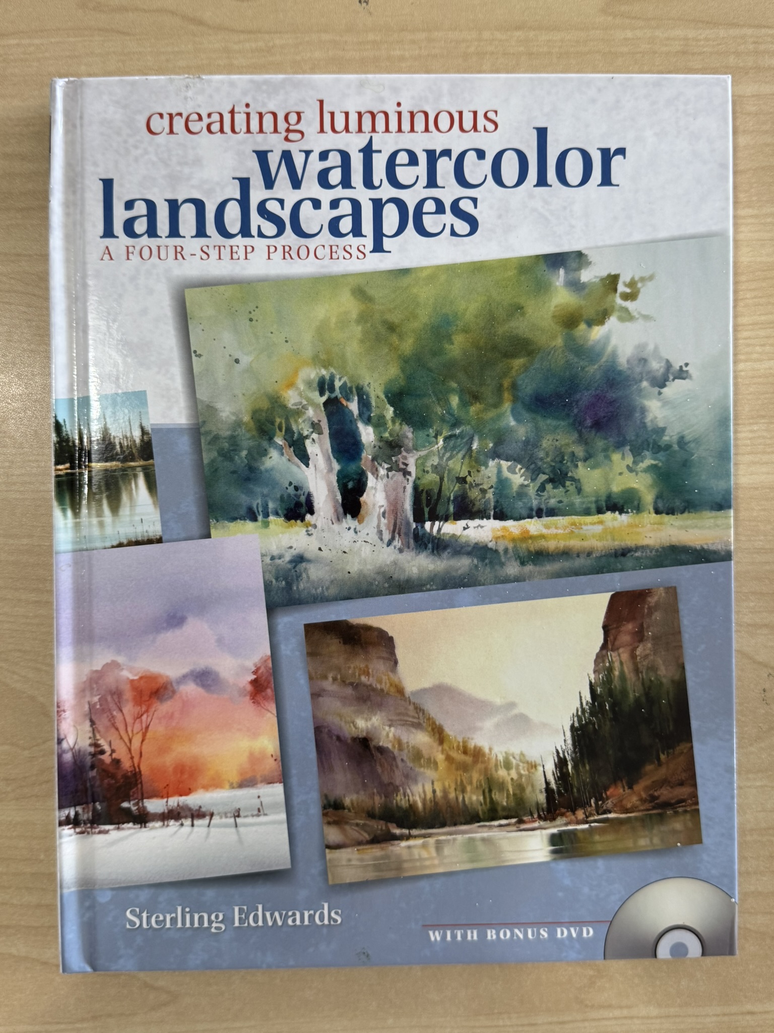 Creating Luminous Watercolor Landscapes: A Four-Step Process [With DVD]