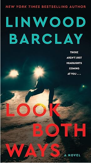 Look Both Ways: A Novel