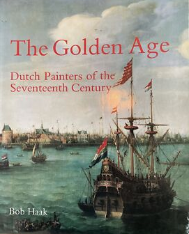 The Golden Age: Dutch Painters of the Seventeenth Century