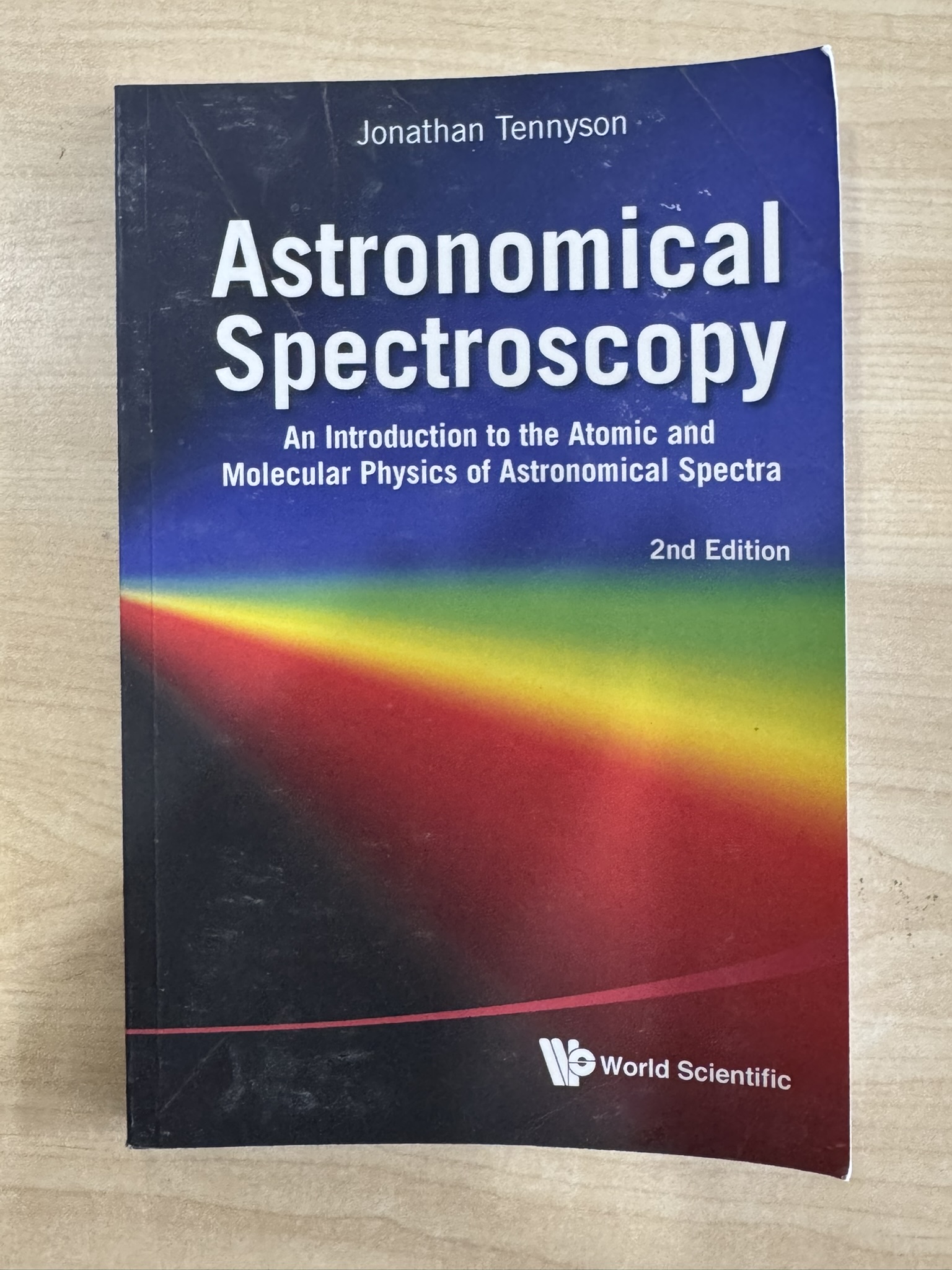 Astronomical Spectroscopy: An Introduction to the Atomic and Molecular Physics of Astronomical Spectra (2nd Edition)