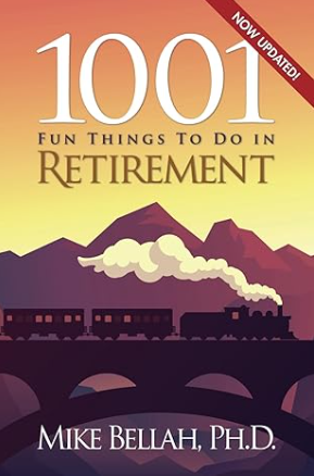 1001 Fun Things To Do in Retirement