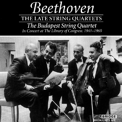Beethoven: The Late String Quartets, Budapest String Quartet in Concert at The Library of Congress