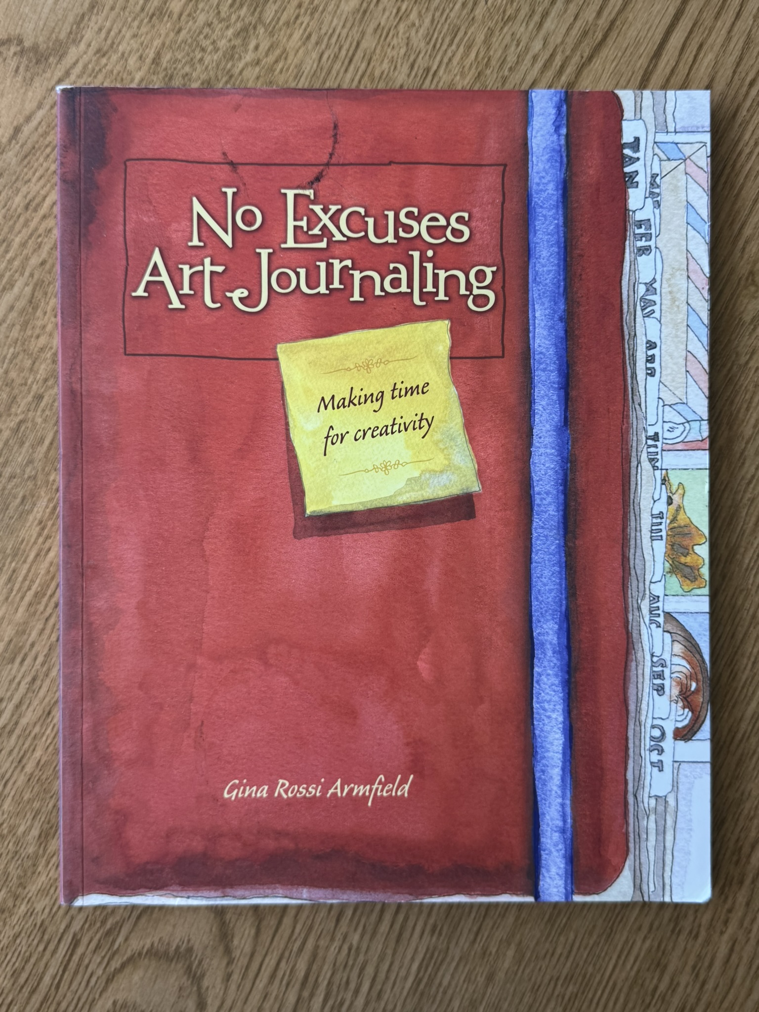 No Excuses Art Journaling: Making Time for Creativity