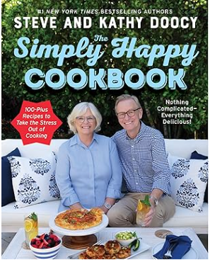 Simply Happy Cookbook: 100-Plus Recipes to Take the Stress Out of Cooking