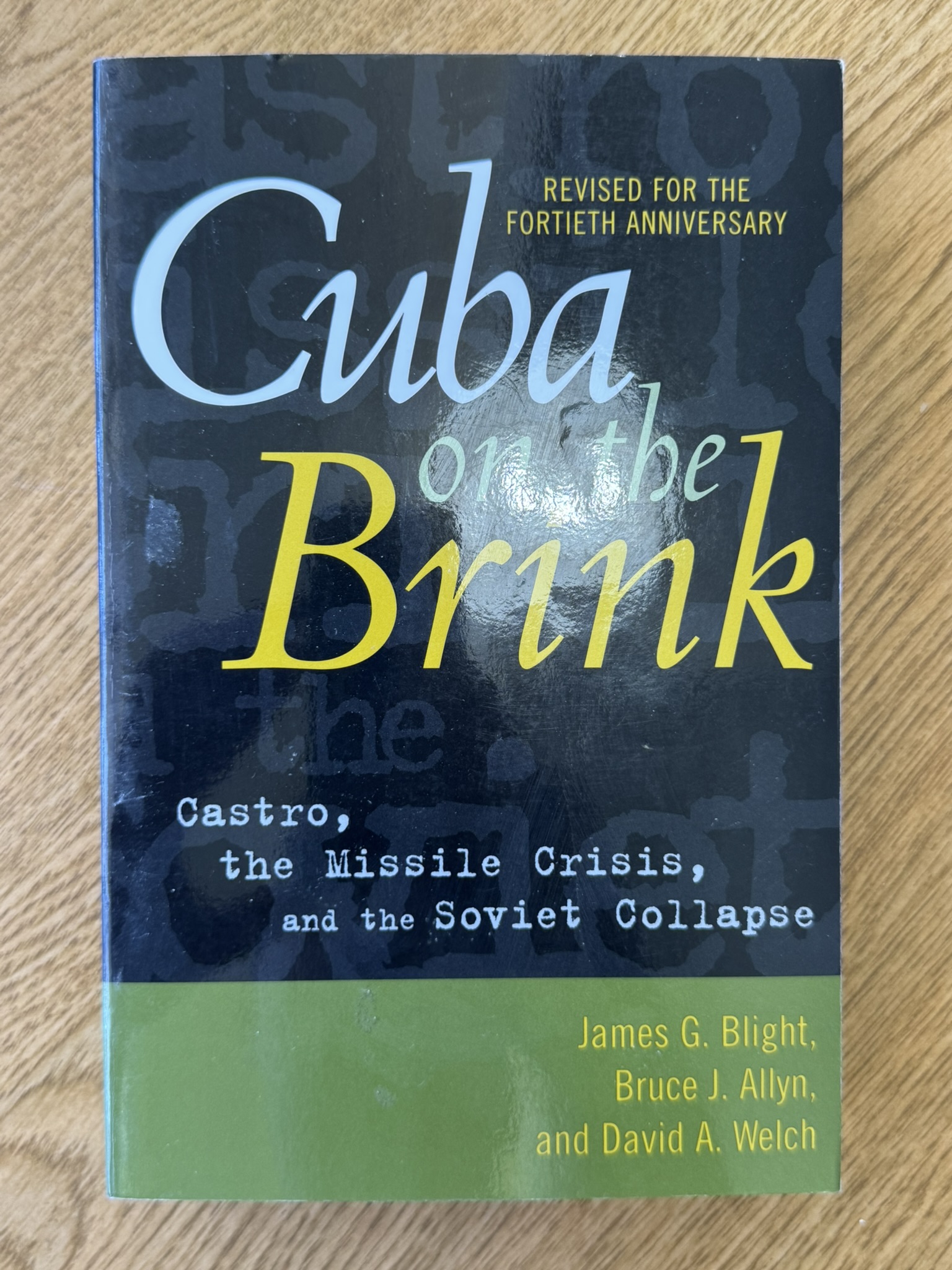 Cuba on the Brink: Castro, the Missile Crisis, and the Soviet Collapse