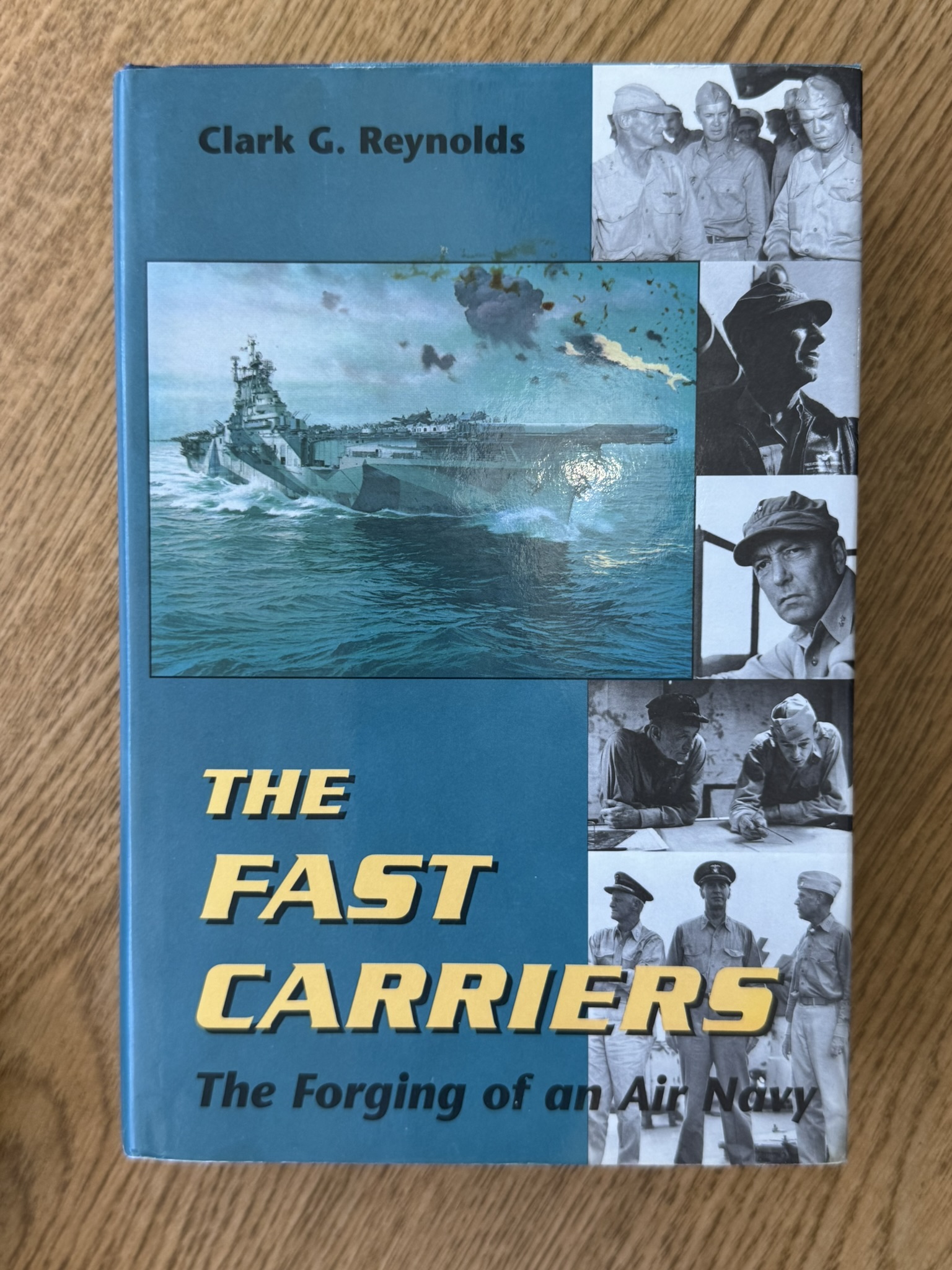 Fast Carriers: The Forging of an Air Navy