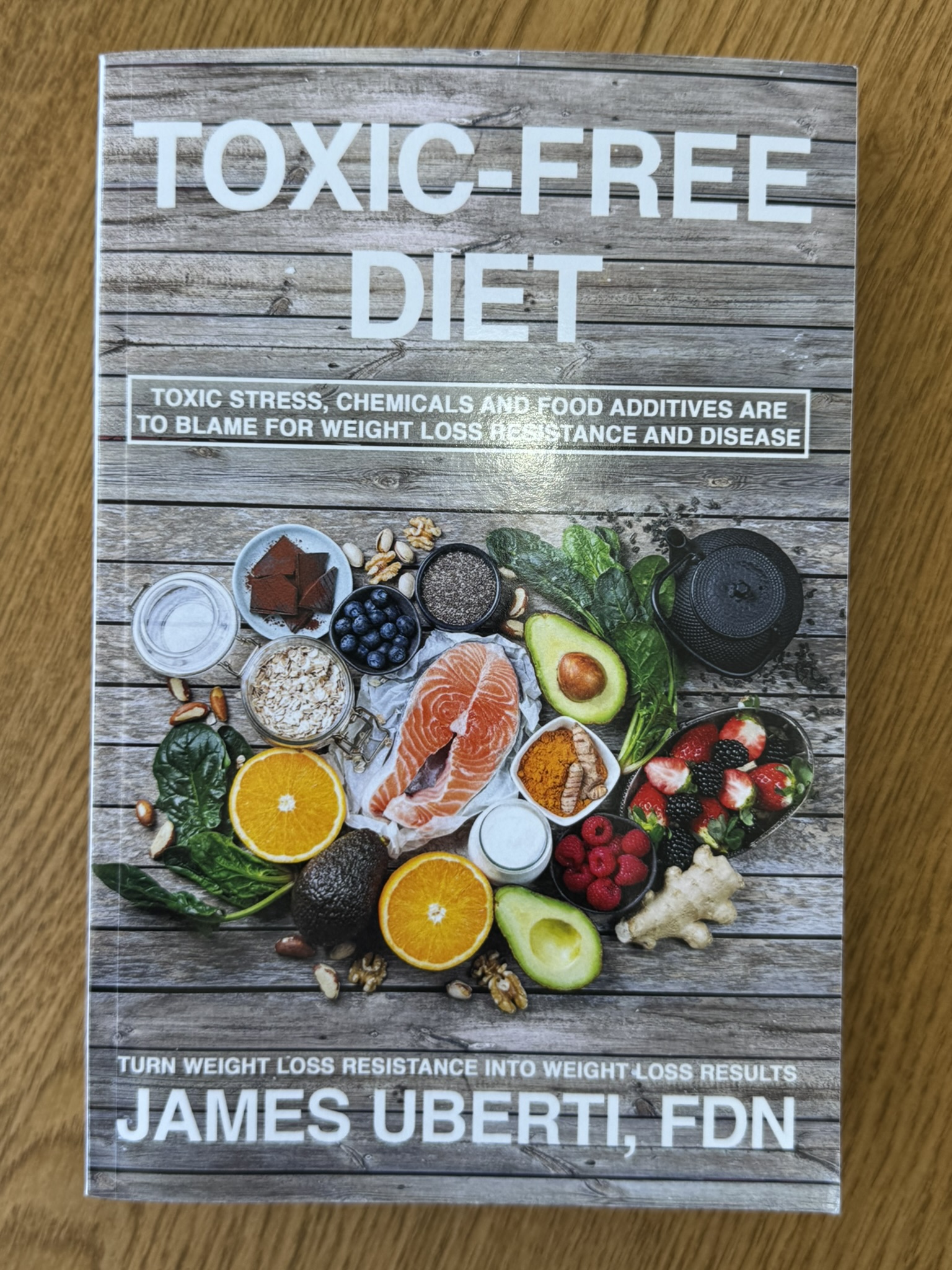 Toxic Free Diet: Learn How to Reduce Toxic Stress, Foods and Chemicals That are Making you Fat, Sick and Tired.