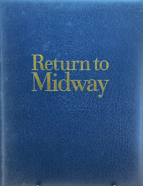 Return to Midway : The Quest to Find the Yorktown and the Other Lost Ships from the Pivotal Battle of the Pacific War