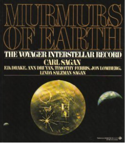 Murmurs of Earth: The Voyager Interstellar Record