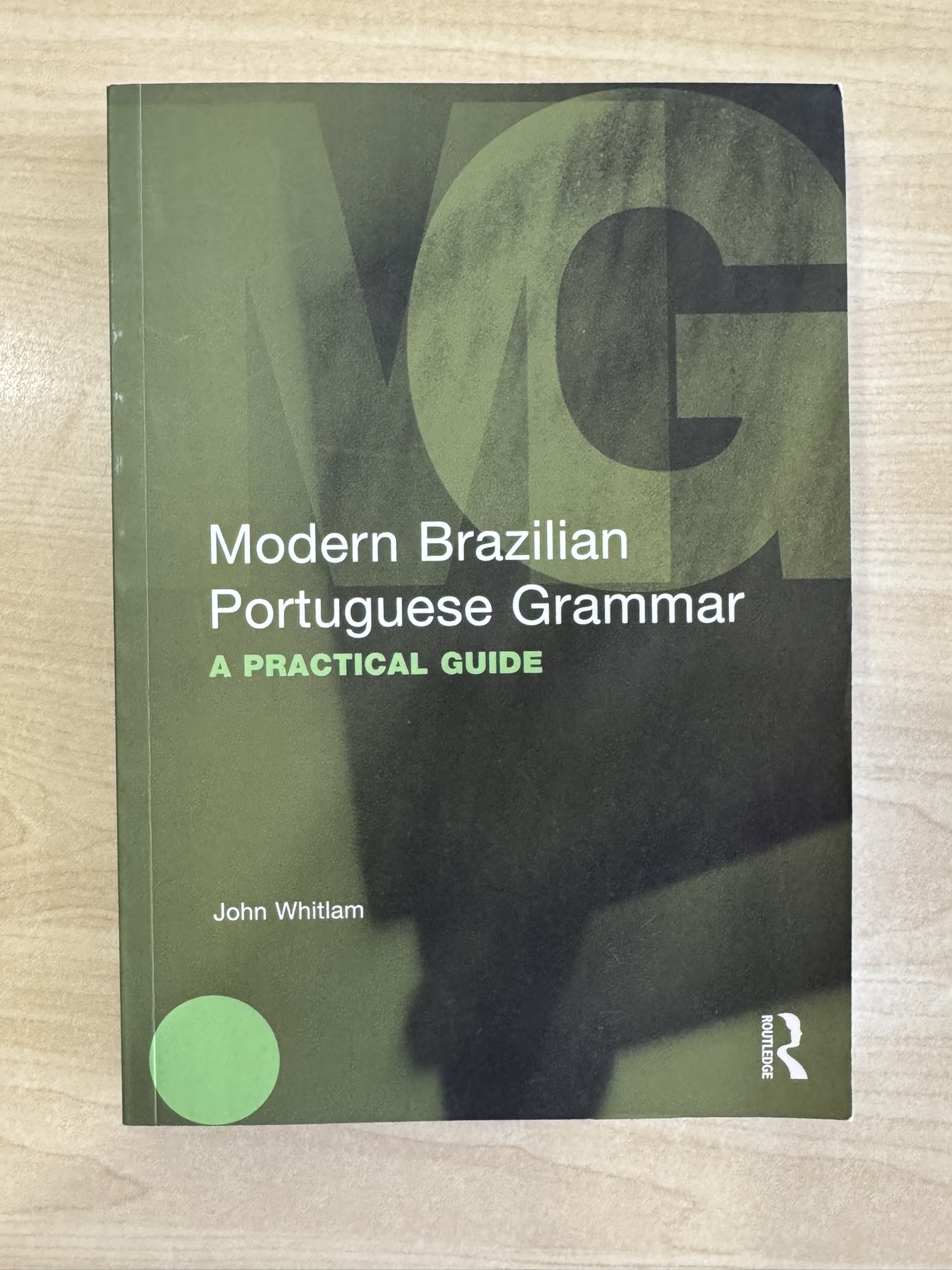 Modern Brazilian Portuguese Grammar: A Practical Guide