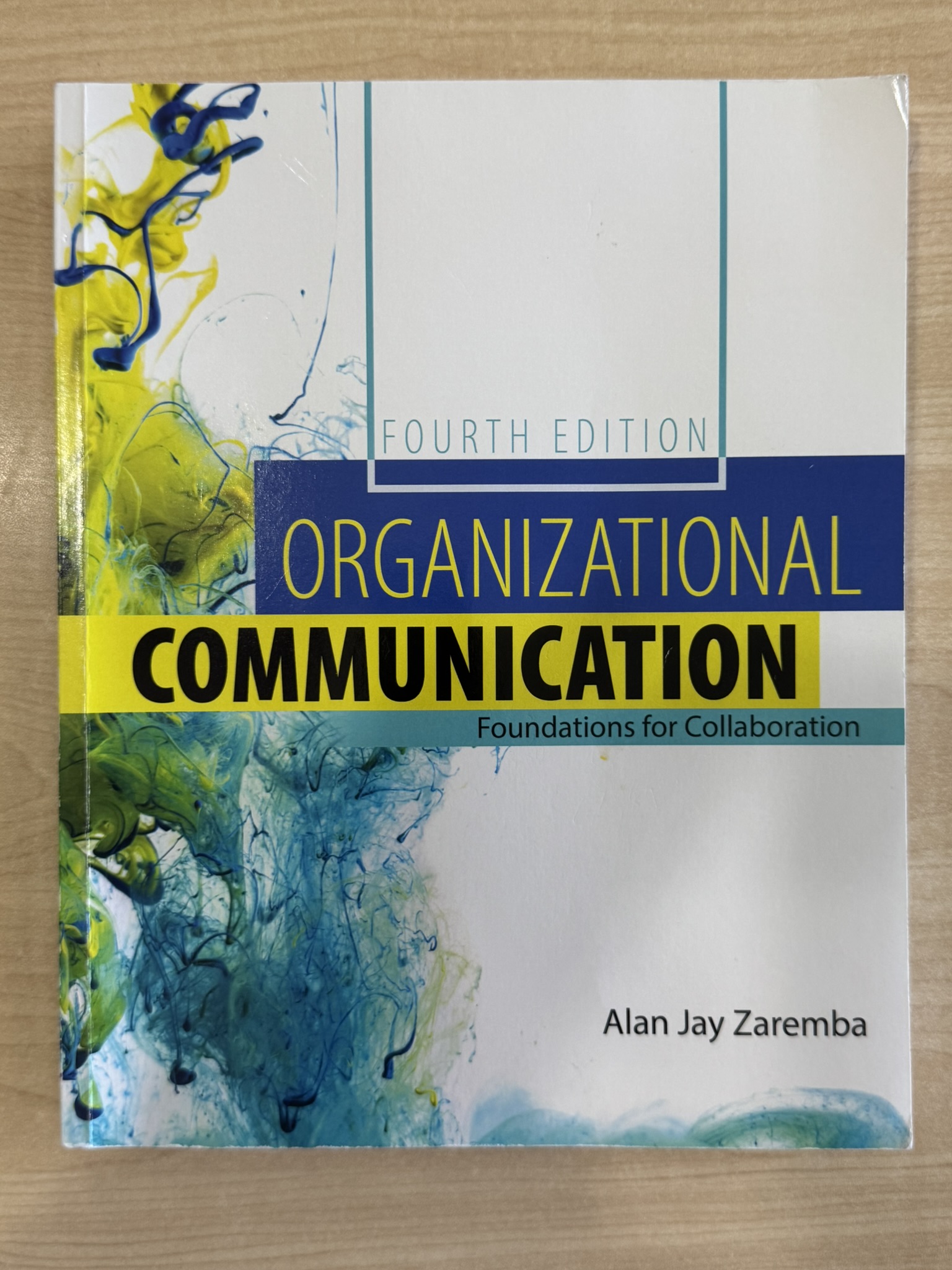 Organizational Communication: Foundations for Collaboration