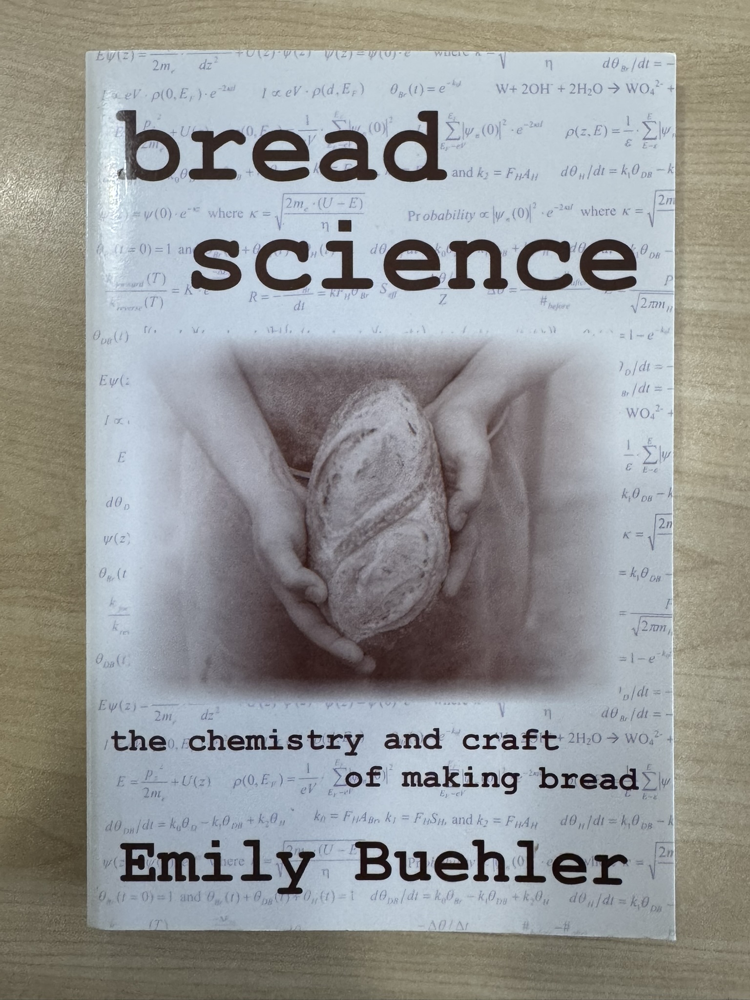 Bread Science: The Chemistry and Craft of Making Bread