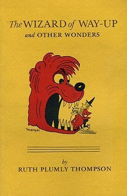 The Wizard of Way-Up and Other Wonders