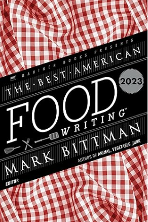 The Best American Food Writing 2023