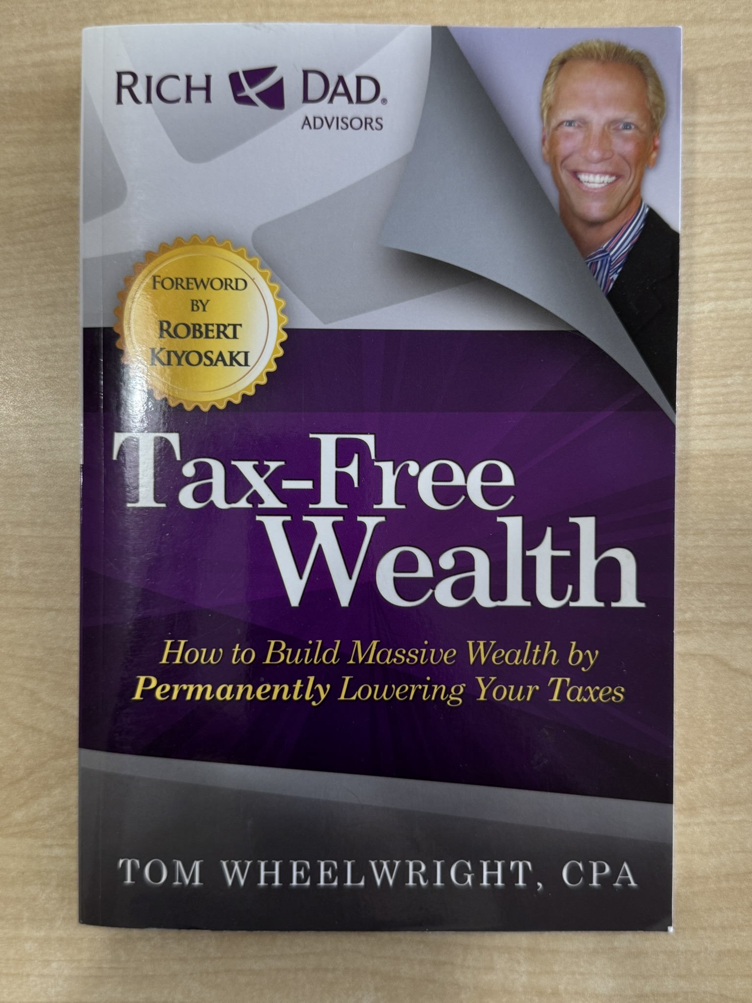 Tax-Free Wealth: How to Build Massive Wealth by Permanently Lowering Your Taxes