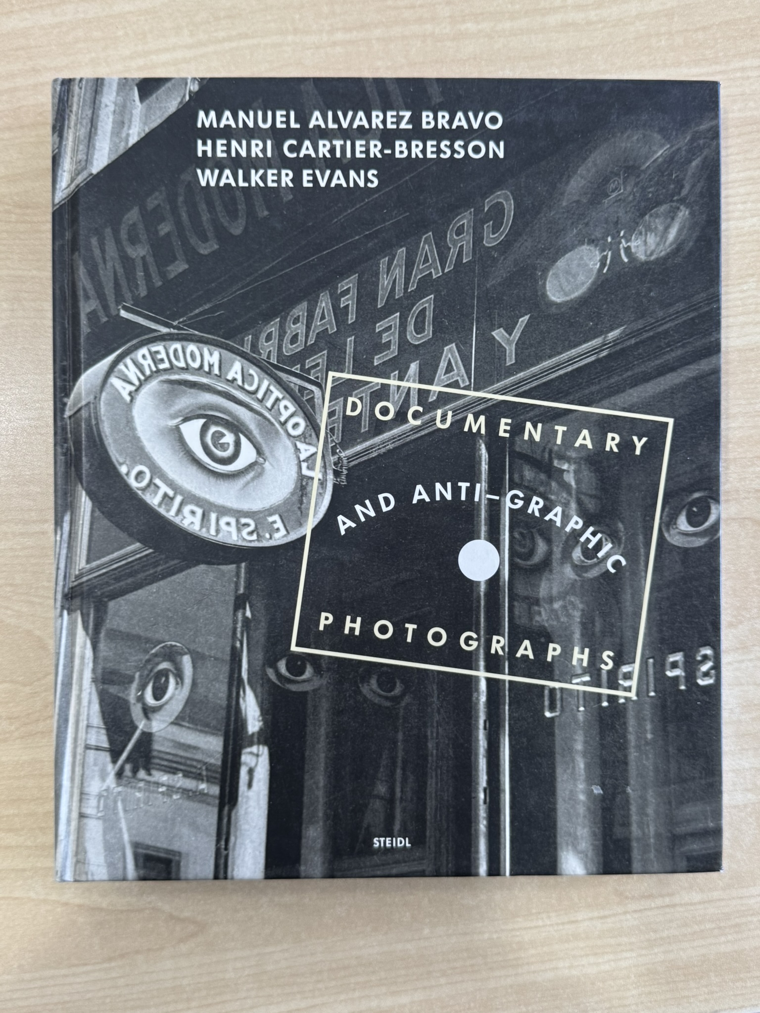 Manuel Alvarez Bravo, Henri Cartier-Bresson and Walker Evans: Documentary and Anti-Graphic Photographs: A Reconstruction of the 1935 Exhibition at the