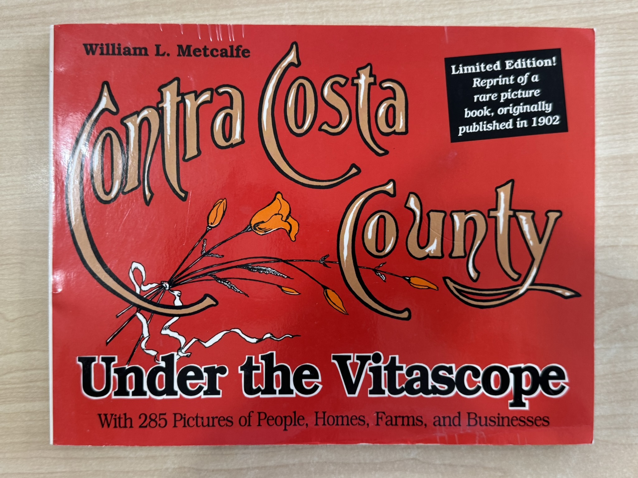 Contra Costa County Under the Vitascope: With 285 Pictures of People, Homes, Farms, and Businesses
