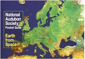National Audubon Society Pocket Guide to Earth from Space (National Audubon Society Pocket Guides)