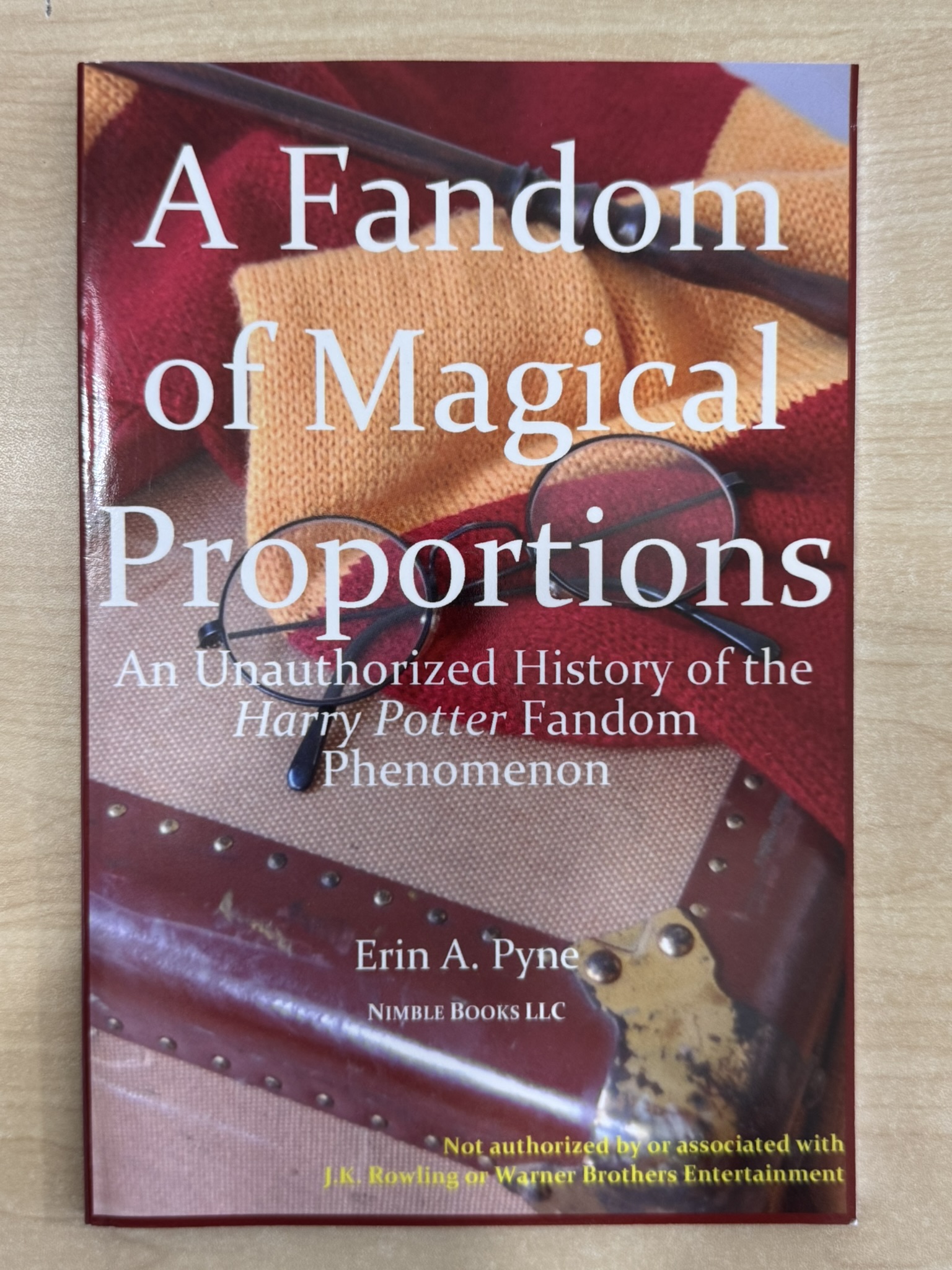 A Fandom of Magical Proportions: An Unauthorized History of The Harry Potter Phenomenon